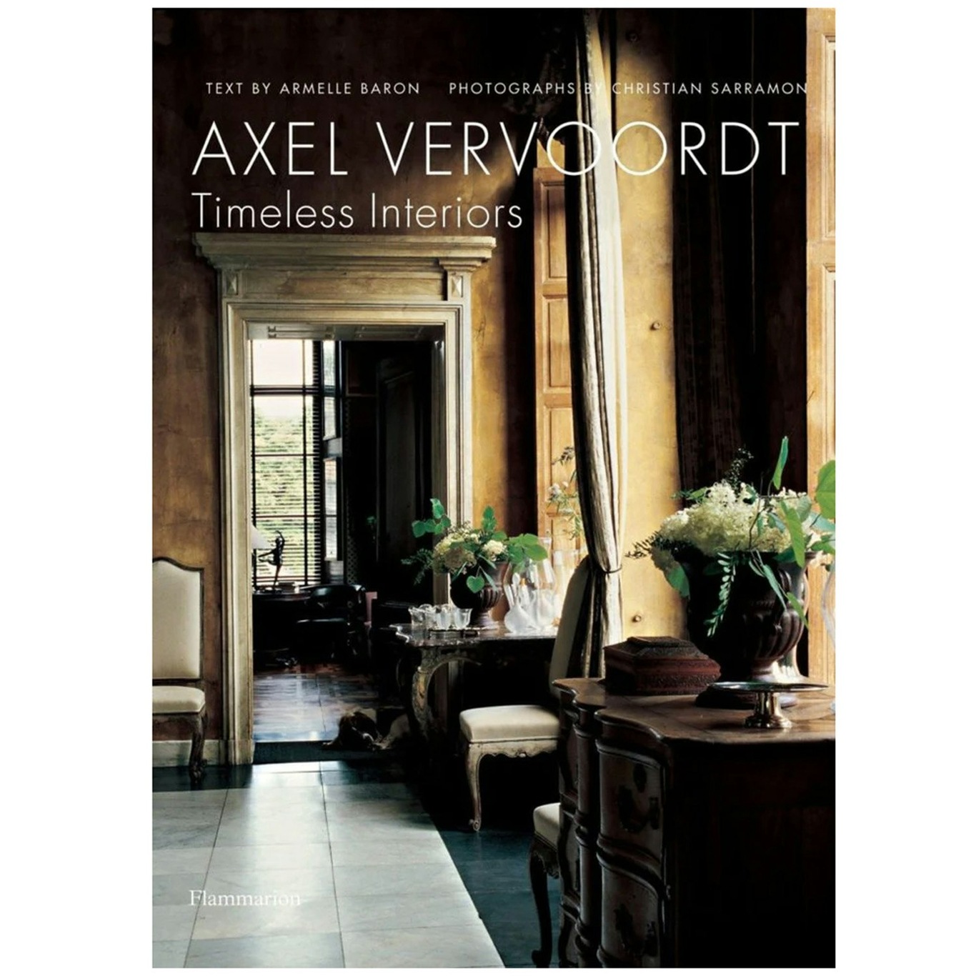 Axel Vervoordt: Timeless Interiors Boek